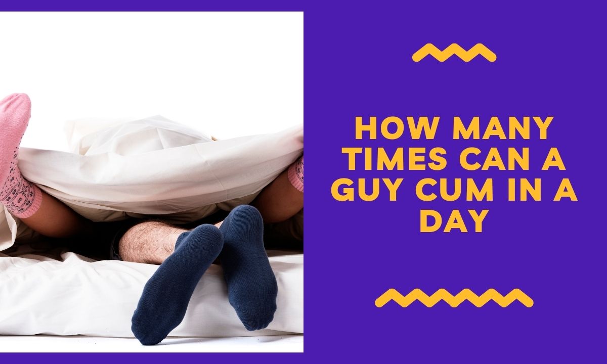 how many times can a guy cum in a day